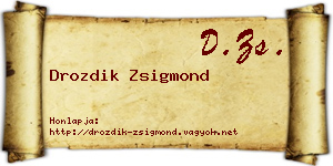 Drozdik Zsigmond névjegykártya